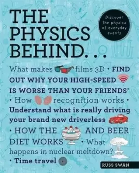 Image of The physics behind by Russ Swan
