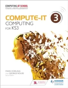 Image of Compute-IT: Student's Book 3 - Computing for KS3