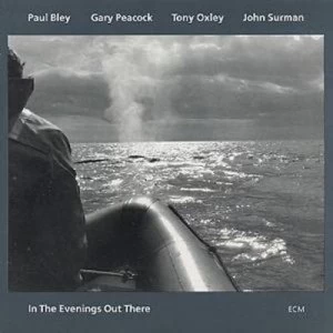 Image of In The Evenings Out There by Paul Bley/Gary Peacock/TonyOxley/John Surman CD Album