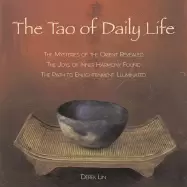 Image of tao of daily life the mysteries of the orient revealed the joys of inner ha