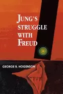 Image of jungs struggle with freud a metabiological study