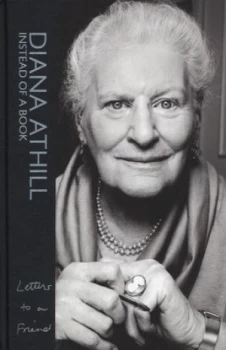 Image of Instead of a Book by Diana Athill Hardback