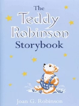 Image of The Teddy Robinson Storybook by Joan G Robinson Hardback