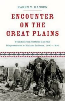 Image of Encounter on the Great Plains by Karen Hansen Hardback