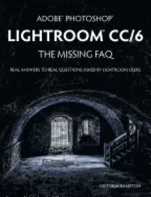 Image of adobe photoshop lightroom cc 6 the missing faq real answers to real questio