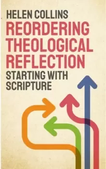Image of Reordering Theological Reflection : Starting with Scripture