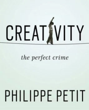 Image of Creativity by Philippe Petit Book