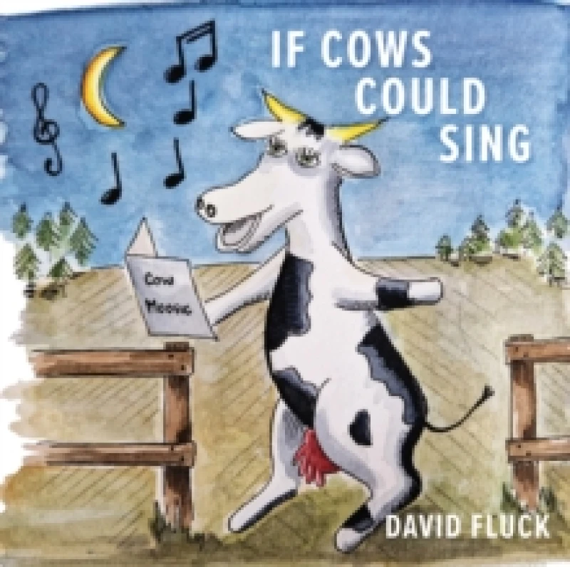 Image of If Cows Could Sing. Paperback. By David Fluck Books