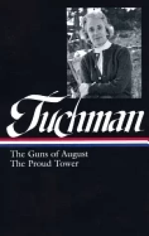 Image of barbara w tuchman the guns of august the proud tower loa 222 deluxe slipca