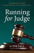 Image of running for judge campaigning on the trail of despair deliverance and over