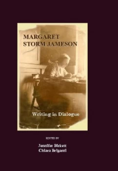 Image of Margaret Storm Jameson by Jennifer Birkett and Chiara Briganti Hardback