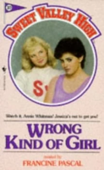 Image of Wrong Kind of Girl by Kate William and Francine Pascal Paperback