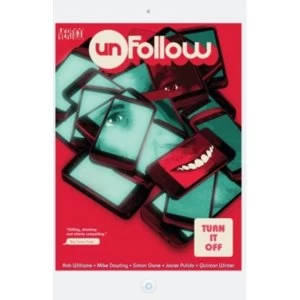 Image of Unfollow TP Vol 3 Turn It Off by Rob Williams (Paperback, 2017)