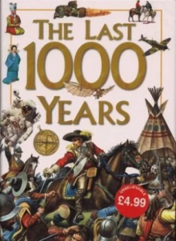 Image of The Last 1000 Years by Anita Ganeri and Hazel Mary Martell and Brian Williams Book