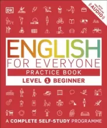 Image of English for Everyone Practice Book Level 1 Beginner : A Complete Self-Study Programme