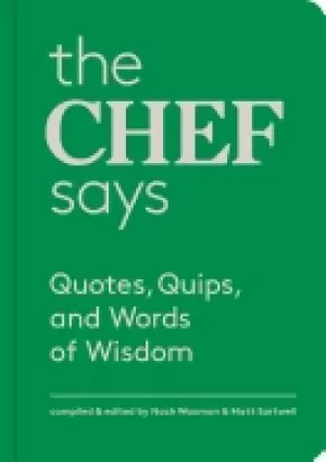 Image of chef says quotes quips and words of wisdom hardcover