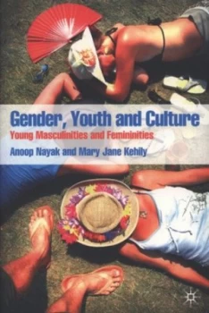 Image of Gender Youth and Culture by Anoop Nayak Paperback