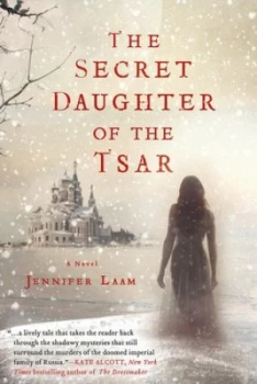 Image of The Secret Daughter of the Tsar by Jennifer Laam Paperback