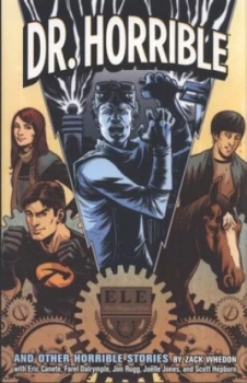 Image of Dr. Horrible and Other Horrible Stories by Zack Whedon Paperback