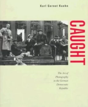 Image of Caught by Karl Gernot Kuehn Hardback
