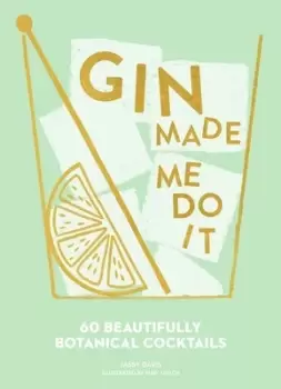 Image of Gin made me do it by Jassy Davis