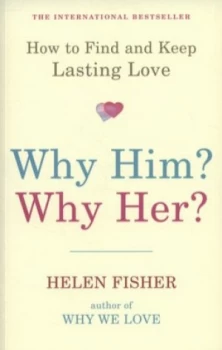 Image of Why Him Why Her by Helen Fisher Paperback