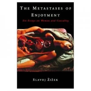 Image of The Metastases of Enjoyment by Slavoj Zizek Paperback