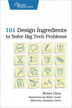 Image of 101 Design Ingredients to Solve Big Tech Problems by Eewei Eewei Chen Book