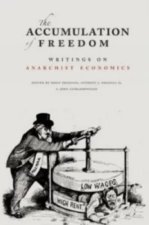 Image of The accumulation of freedom by Deric Shannon