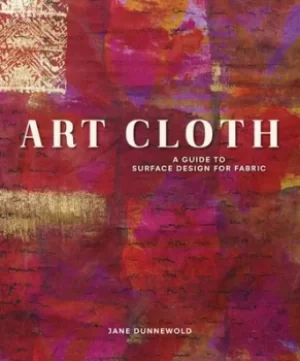 Image of Art cloth by Jane Dunnewold