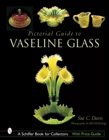 Image of Pictorial Guide to Vaseline Glass