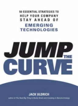 Image of Jump the Curve by Jack Uldrich Hardback