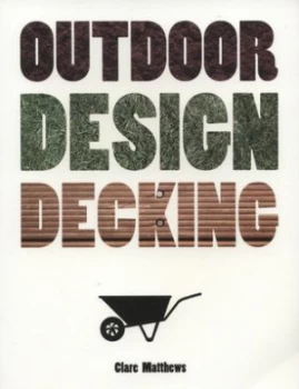 Image of Outdoor Design Decking by Clare Matthews Paperback