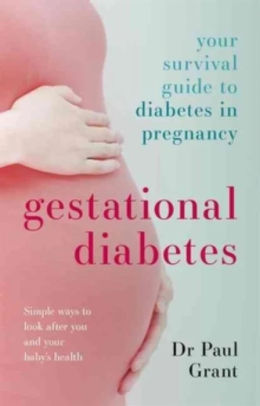 Image of Gestational Diabetes : Your Survival Guide To Diabetes In Pregnancy Paperback / softback