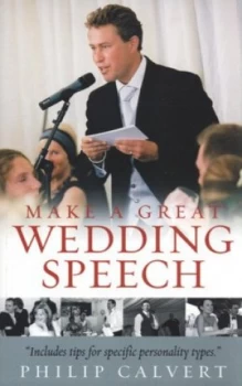 Image of Make a Great Wedding Speech by Philip Calvert Paperback