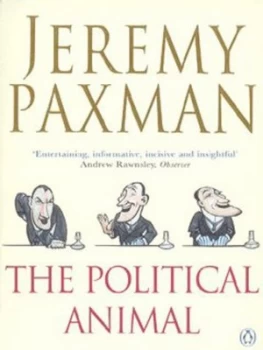 Image of The Political Animal by Jeremy Paxman Paperback