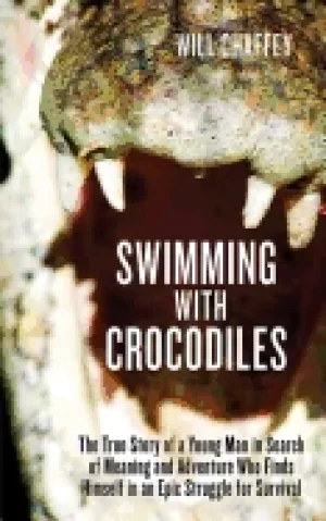 Image of swimming with crocodiles the true story of a young man in search of meaning
