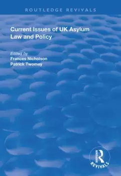 Image of Current Issues of UK Asylum Law and Policy