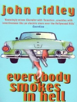 Image of Everybody Smokes in Hell by John Ridley Paperback
