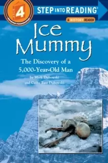 Image of Ice Mummy : The Discovery of a 5,000 Year-Old Man