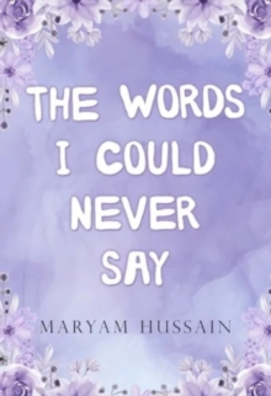 Image of The Words I Could Never Say Paperback / softback