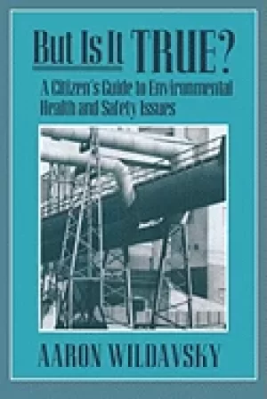 Image of but is it true a citizens guide to environmental health and safety issues