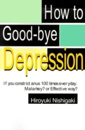Image of How to Good-Bye Depression by Hiroyuki Nishigaki
