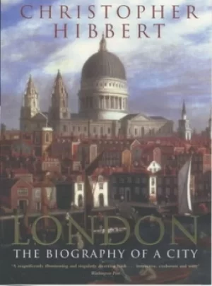 Image of London by Christopher Hibbert