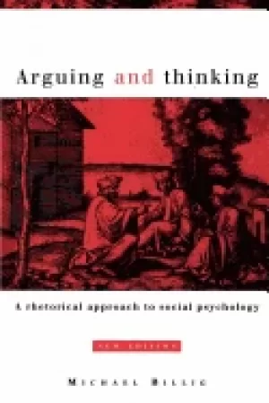 Image of arguing and thinking a rhetorical approach to social psychology