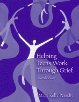 Image of Helping Teens Work through Grief by Mary Kelly Perschy Paperback