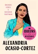 Image of queens of the resistance alexandria ocasio cortez a biography