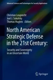 Image of North American Strategic Defense in the 21st Century: : Security and Sovereignty in an Uncertain World