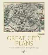 Image of great city plans visions and evolution through the ages