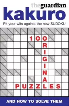 Image of The Guardian Book of Kakuro by Guardian News and Media Ltd